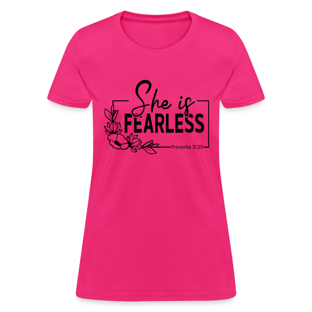 She Is Fearless Women's T-Shirt (Proverbs 31:25) - fuchsia