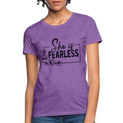 She Is Fearless Women's T-Shirt (Proverbs 31:25) - purple heather