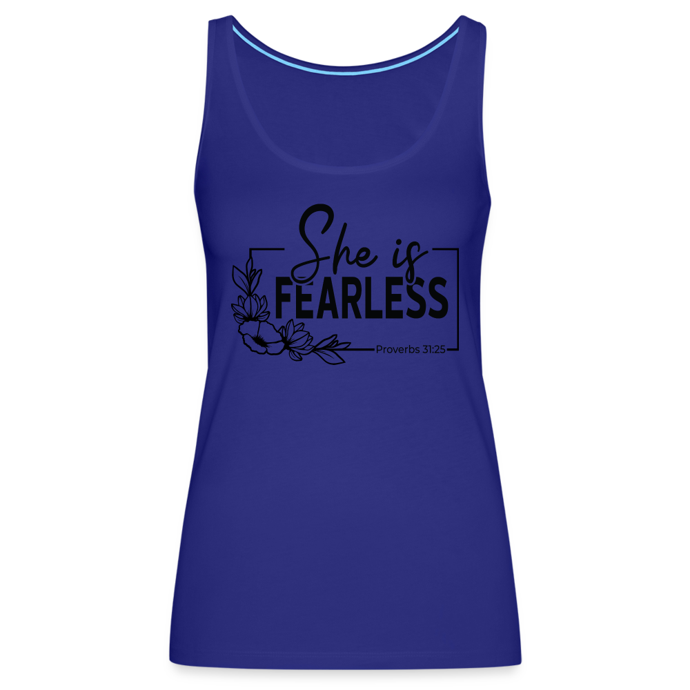 She Is Fearless Women’s Premium Tank Top (Proverbs 31:25) - royal blue