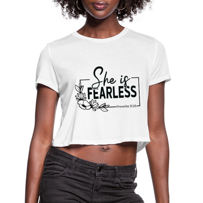 She Is Fearless Women's Cropped T-Shirt (Proverbs 31:25) - white