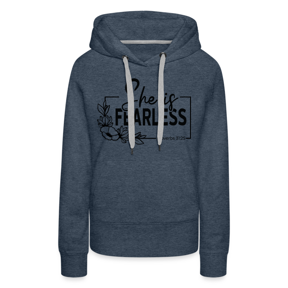 She Is Fearless Women’s Premium Hoodie (Proverbs 31:25) - heather denim