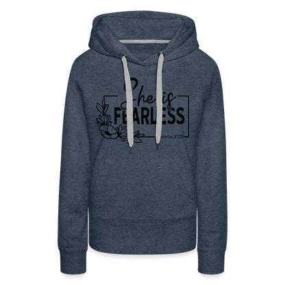 She Is Fearless Women’s Premium Hoodie (Proverbs 31:25) - heather denim