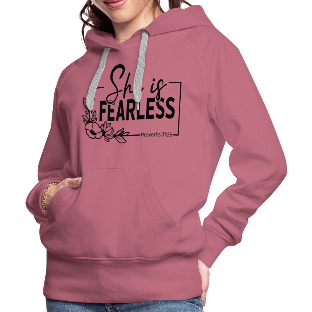 She Is Fearless Women’s Premium Hoodie (Proverbs 31:25) - mauve