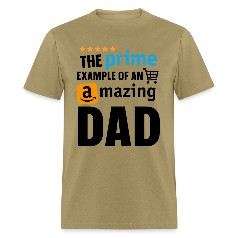 The Prime Example Of An Amazing Dad T-Shirt - khaki