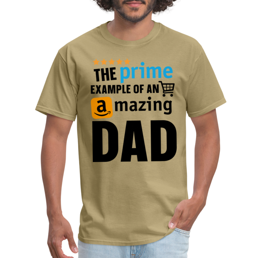 The Prime Example Of An Amazing Dad T-Shirt - khaki