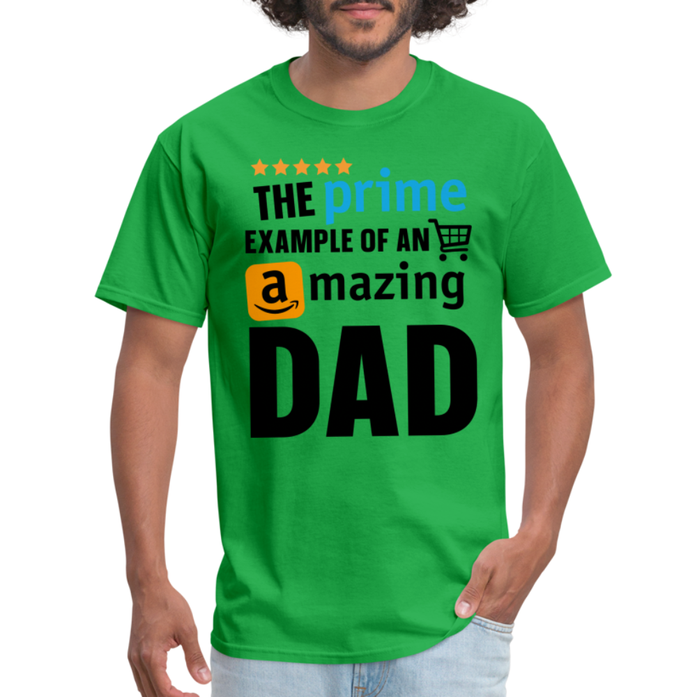 The Prime Example Of An Amazing Dad T-Shirt - bright green