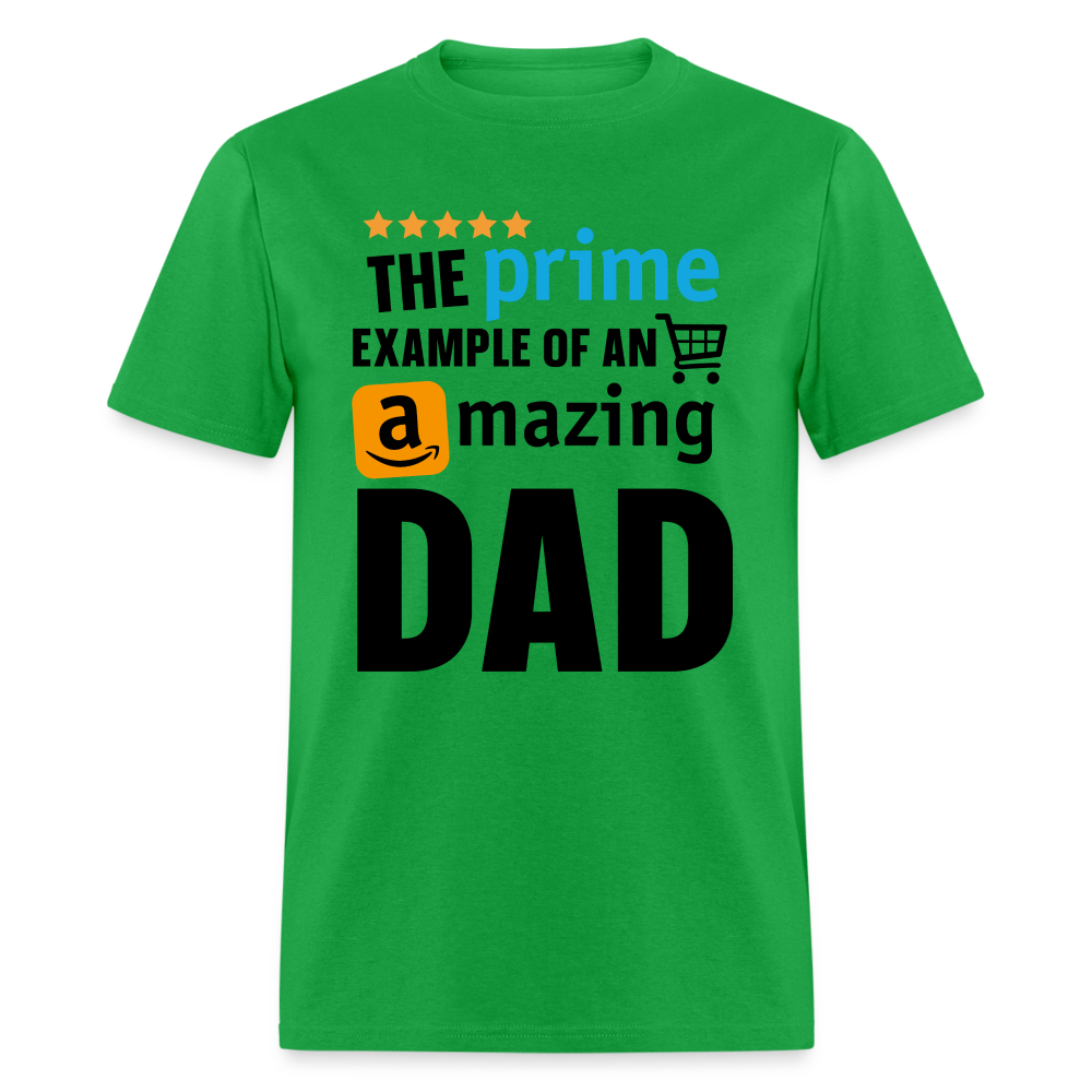 The Prime Example Of An Amazing Dad T-Shirt - bright green