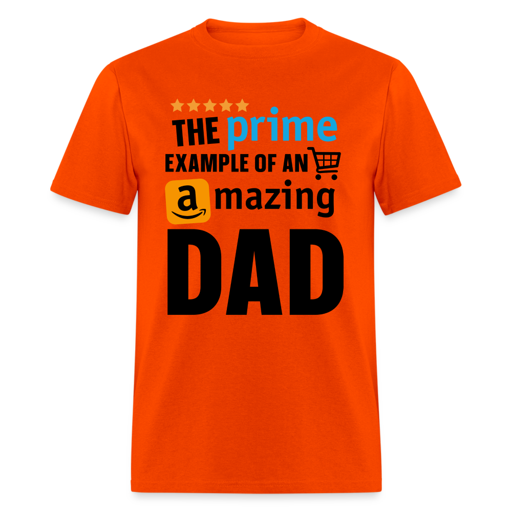 The Prime Example Of An Amazing Dad T-Shirt - orange