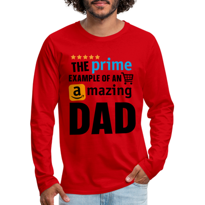 The Prime Example Of An Amazing Dad Men's Premium Long Sleeve T-Shirt - red