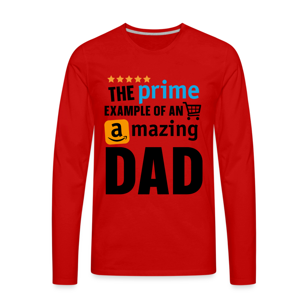 The Prime Example Of An Amazing Dad Men's Premium Long Sleeve T-Shirt - red