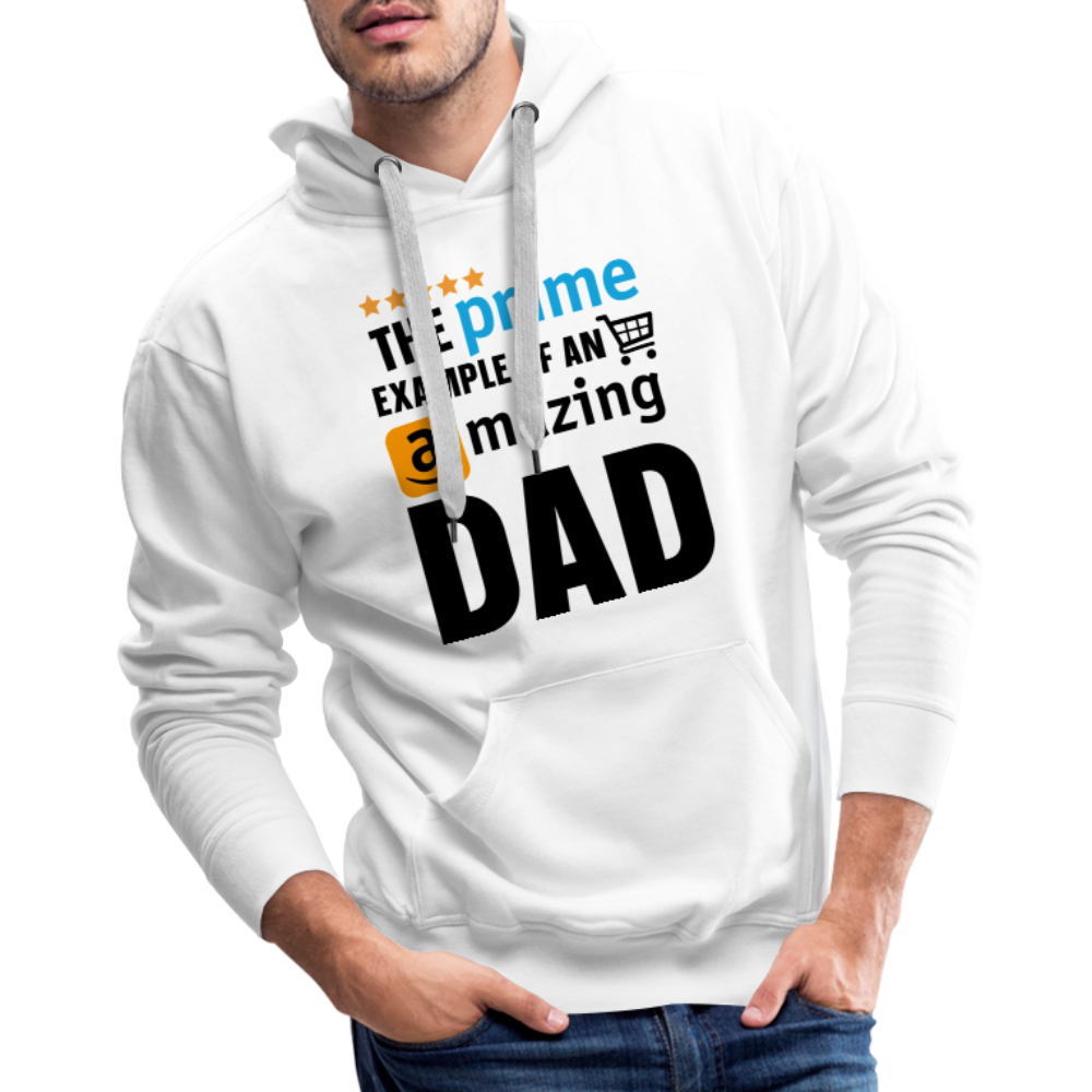 The Prime Example Of An Amazing Dad Men’s Premium Hoodie - white