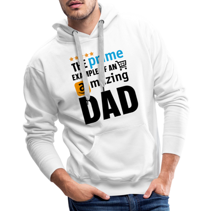 The Prime Example Of An Amazing Dad Men’s Premium Hoodie - white