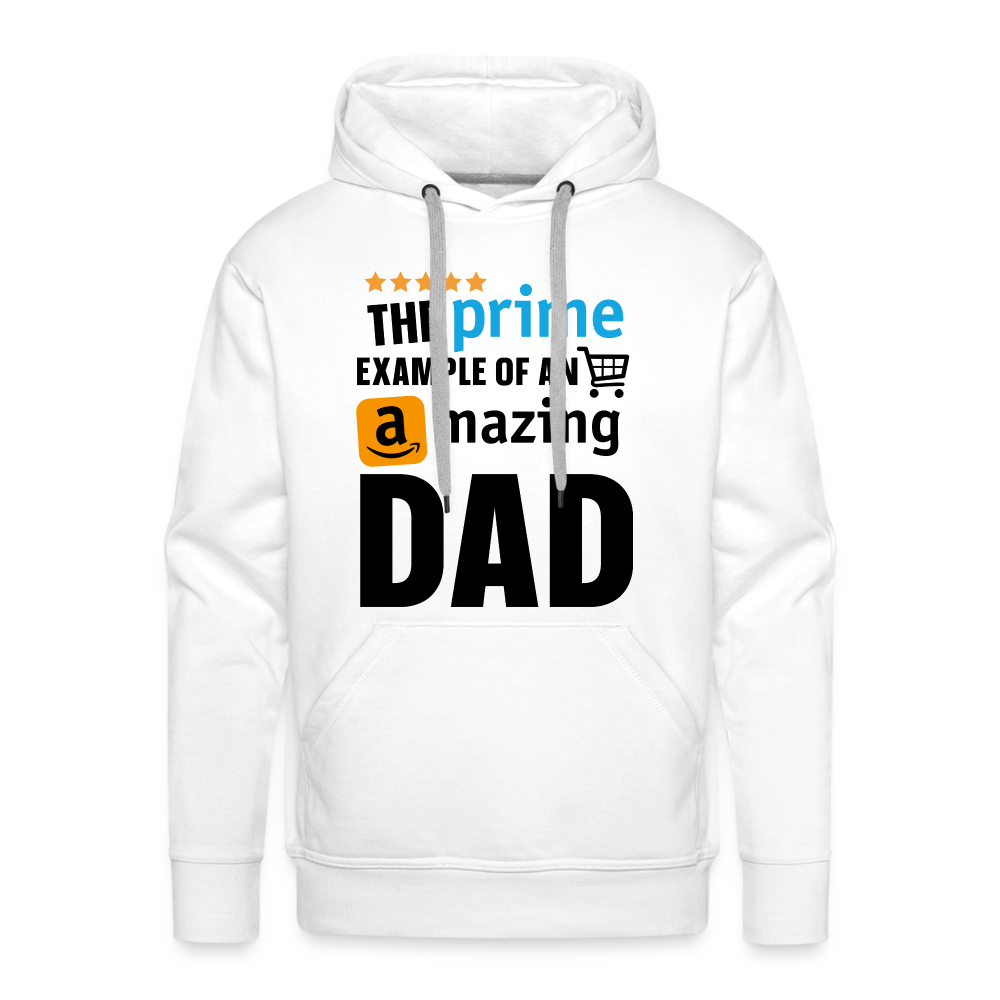 The Prime Example Of An Amazing Dad Men’s Premium Hoodie - white