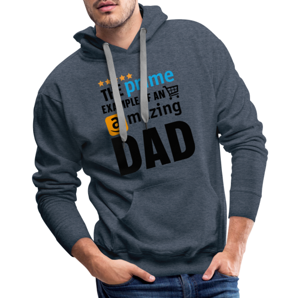 The Prime Example Of An Amazing Dad Men’s Premium Hoodie - heather denim