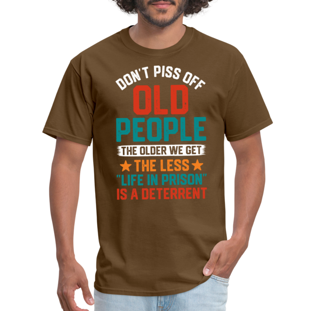 Don't Piss Off Old People T-Shirt - brown