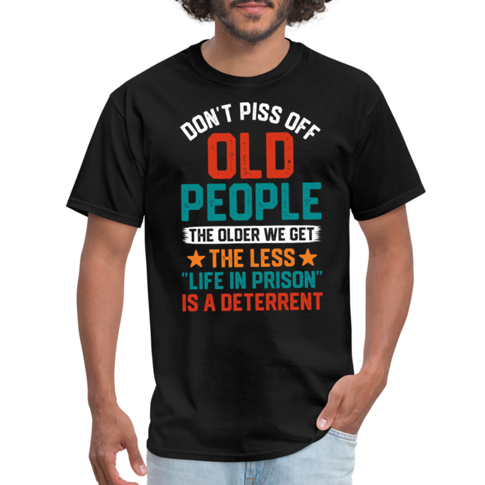 Don't Piss Off Old People T-Shirt - black