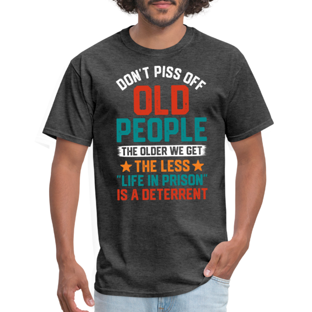Don't Piss Off Old People T-Shirt - heather black