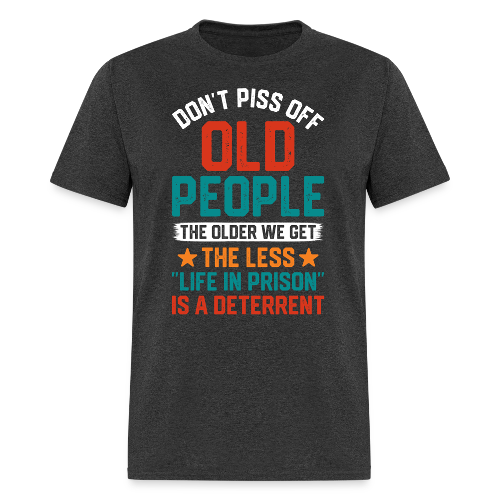 Don't Piss Off Old People T-Shirt - heather black