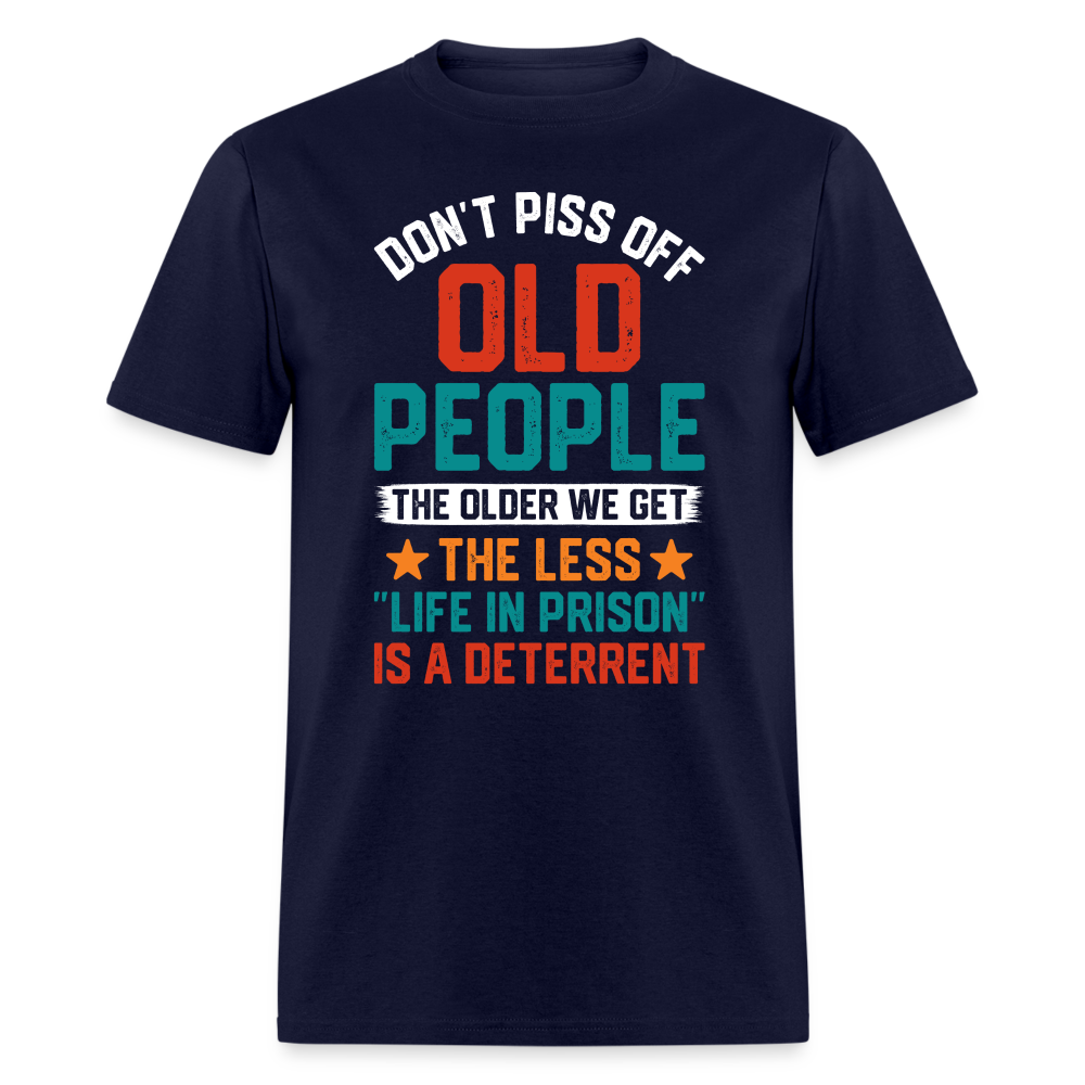 Don't Piss Off Old People T-Shirt - navy