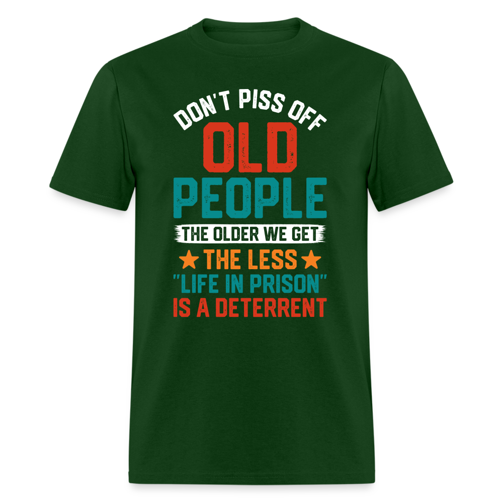 Don't Piss Off Old People T-Shirt - forest green
