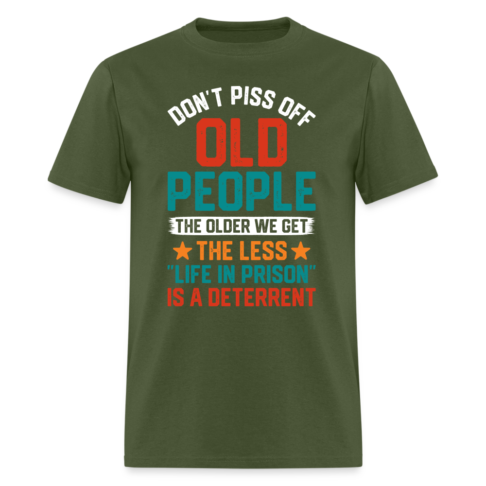 Don't Piss Off Old People T-Shirt - military green