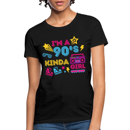 I'm A 90's Kinda Girl Women's T-Shirt - black