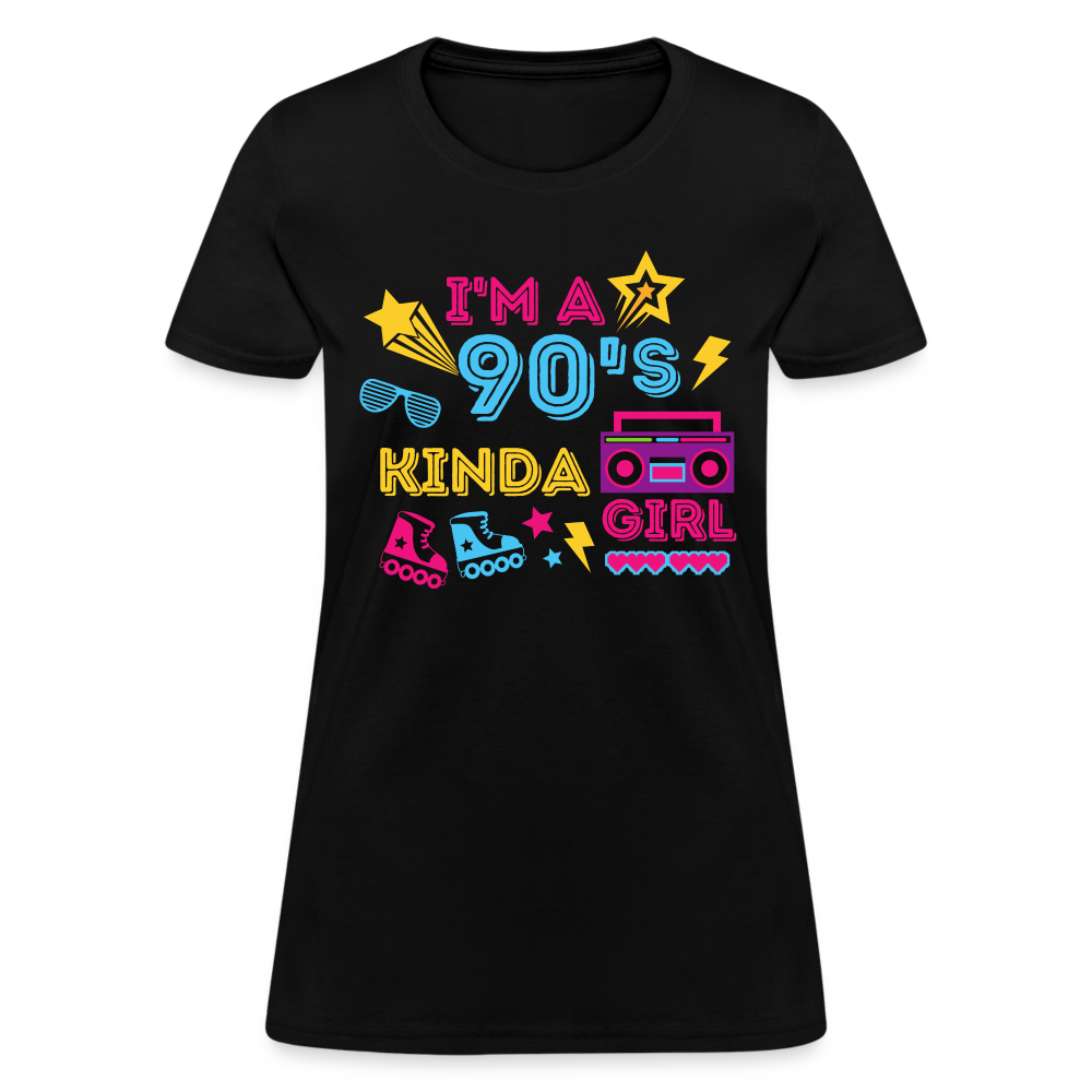 I'm A 90's Kinda Girl Women's T-Shirt - black