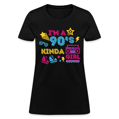 I'm A 90's Kinda Girl Women's T-Shirt - black