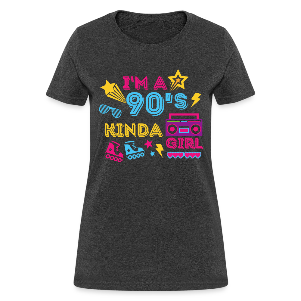 I'm A 90's Kinda Girl Women's T-Shirt - heather black