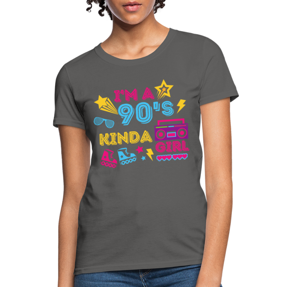 I'm A 90's Kinda Girl Women's T-Shirt - charcoal