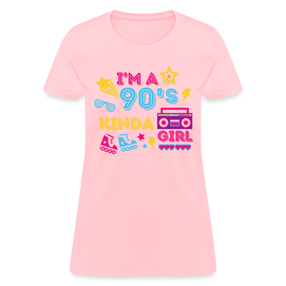 I'm A 90's Kinda Girl Women's T-Shirt - pink