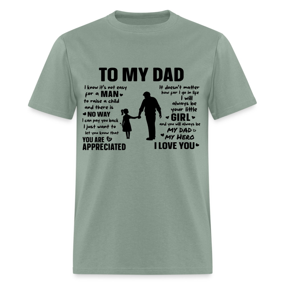 To My Dad T-Shirt (Always Your Little Girl) - sage