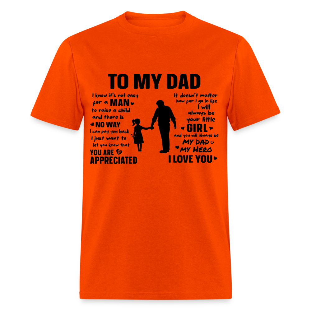 To My Dad T-Shirt (Always Your Little Girl) Color: white