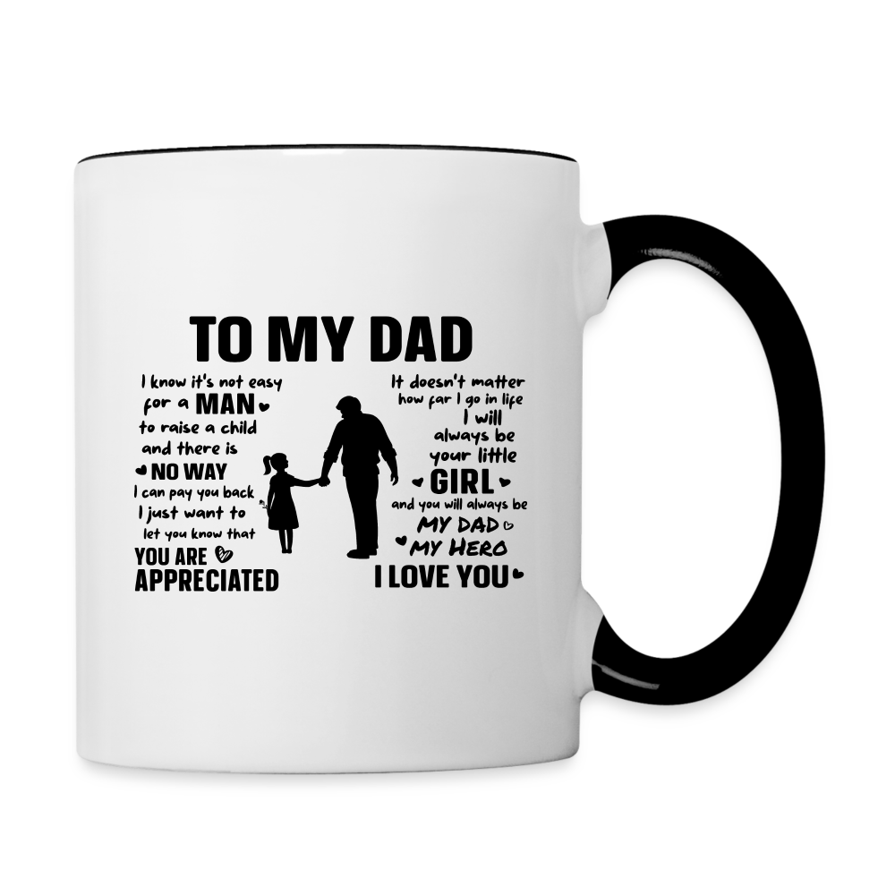 To My Dad Coffee Mug (Always Your Little Girl) - white/black