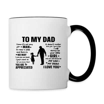 To My Dad Coffee Mug (Always Your Little Girl) - white/black