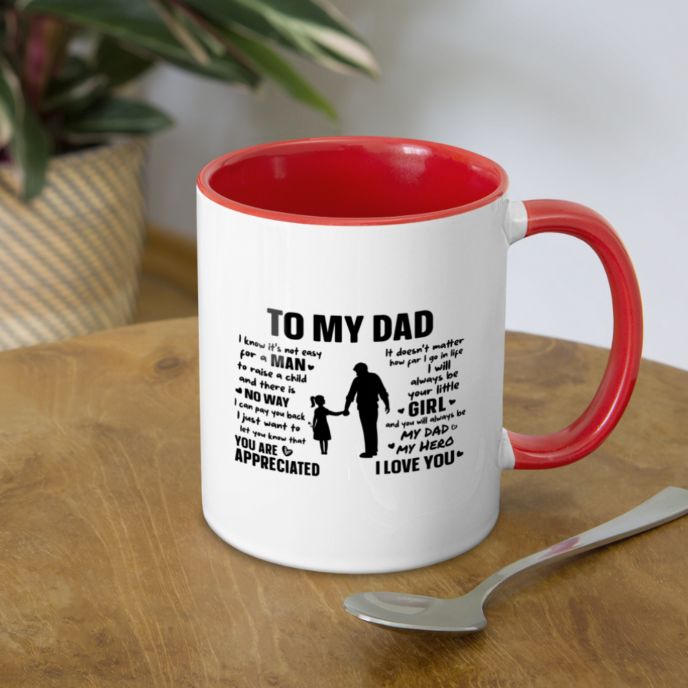 To My Dad Coffee Mug (Always Your Little Girl) - white/red