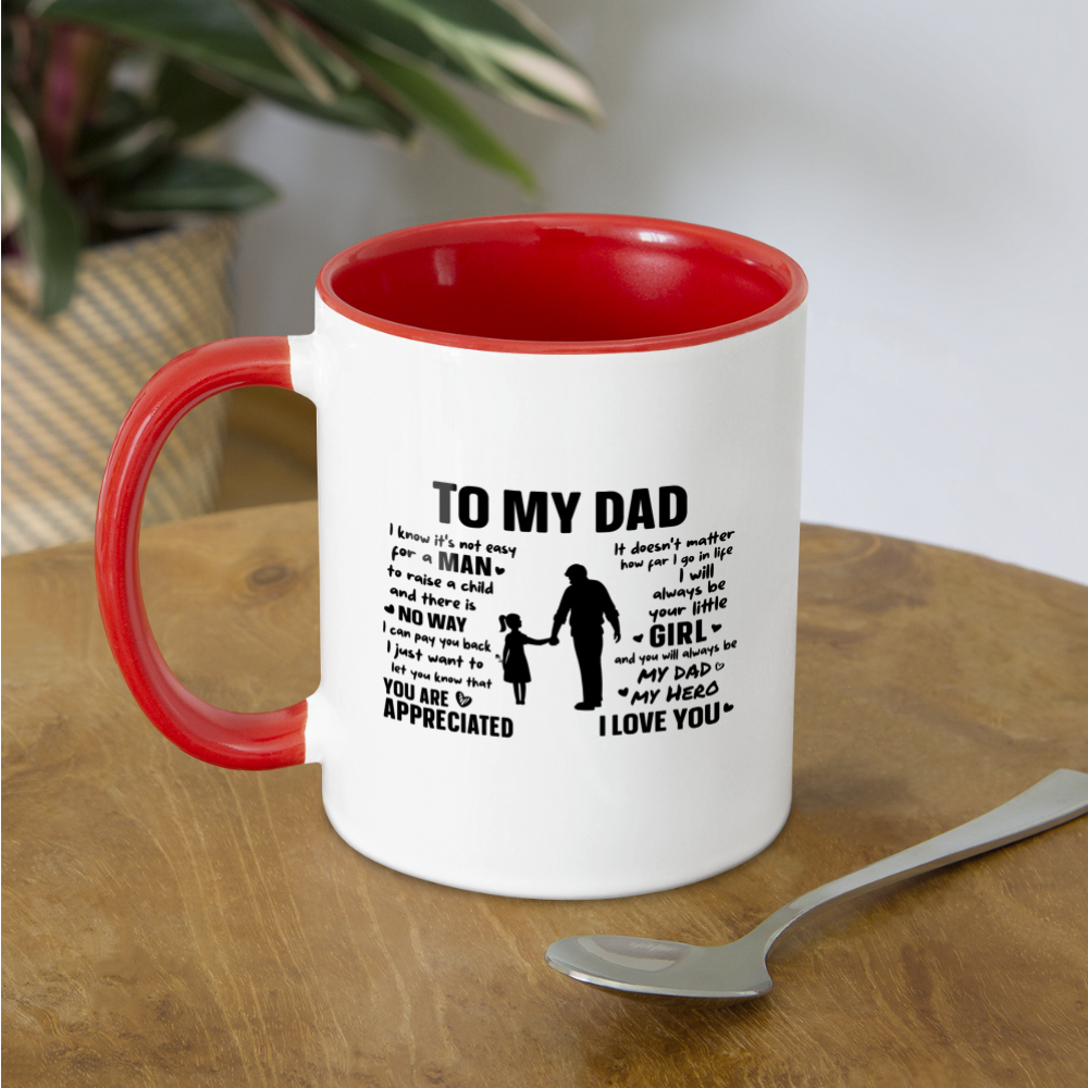 To My Dad Coffee Mug (Always Your Little Girl) - white/red