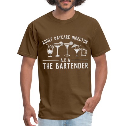 Adult Daycare Director T-Shirt (Bartender) - brown