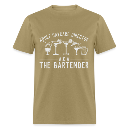 Adult Daycare Director T-Shirt (Bartender) - khaki