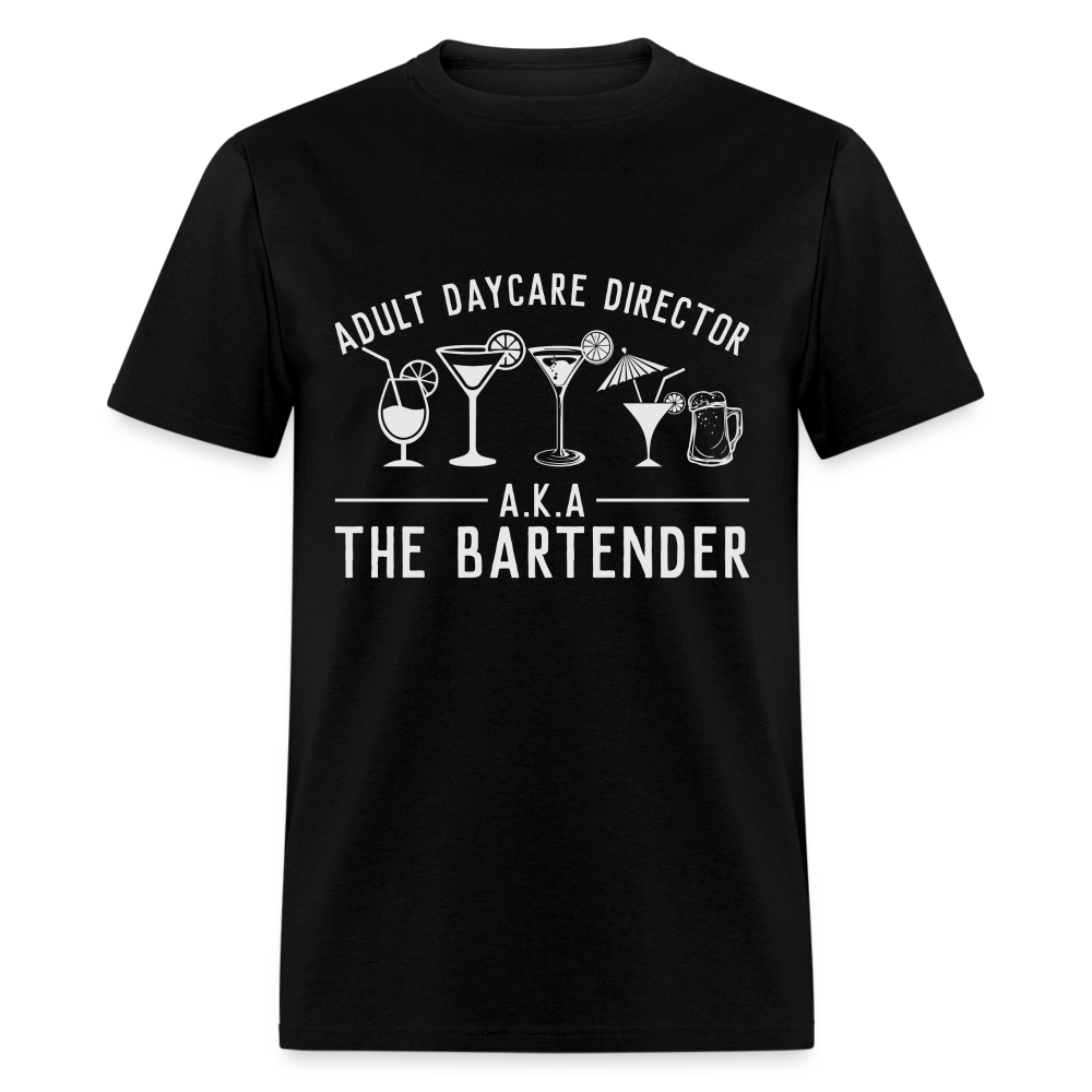 Adult Daycare Director T-Shirt (Bartender) - black