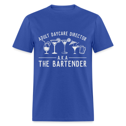 Adult Daycare Director T-Shirt (Bartender) - royal blue