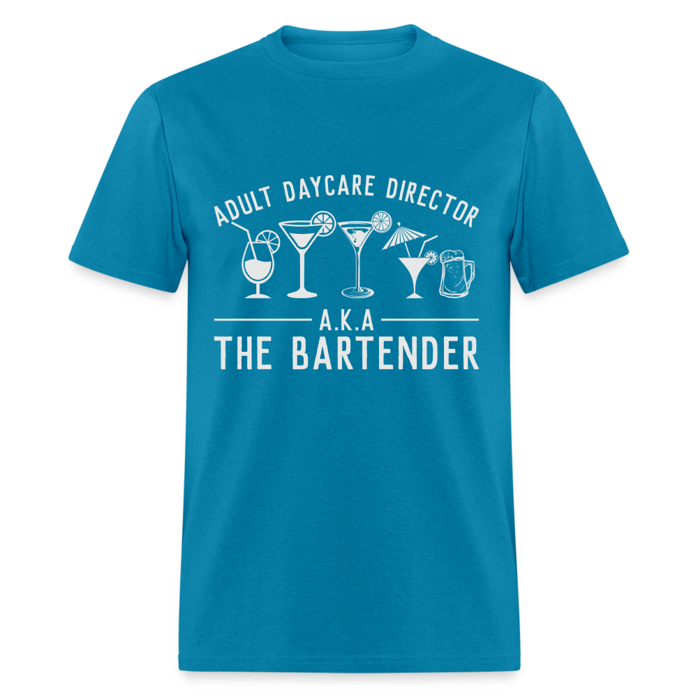 Adult Daycare Director T-Shirt (Bartender) - turquoise