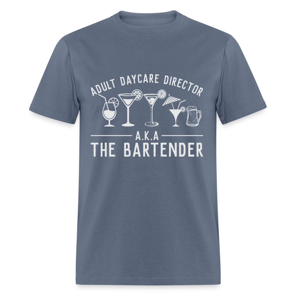 Adult Daycare Director T-Shirt (Bartender) - denim