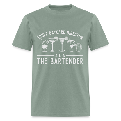 Adult Daycare Director T-Shirt (Bartender) - sage