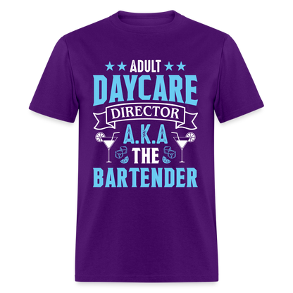 Adult Daycare Director AKA The Bartender T-Shirt - purple