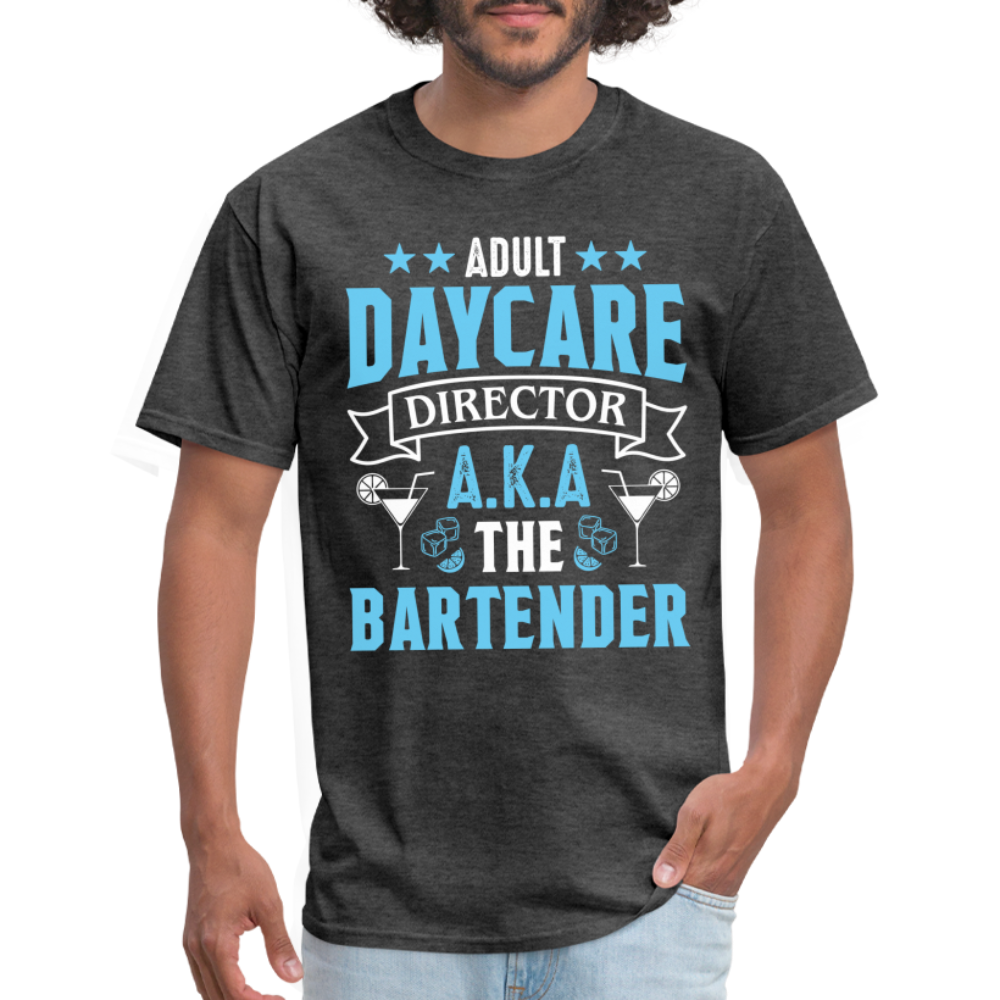 Adult Daycare Director AKA The Bartender T-Shirt - heather black