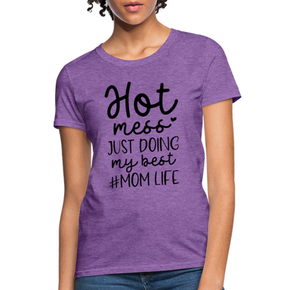 Hot Mess Just Doing My Best #Momlife Women's T-Shirt - purple heather
