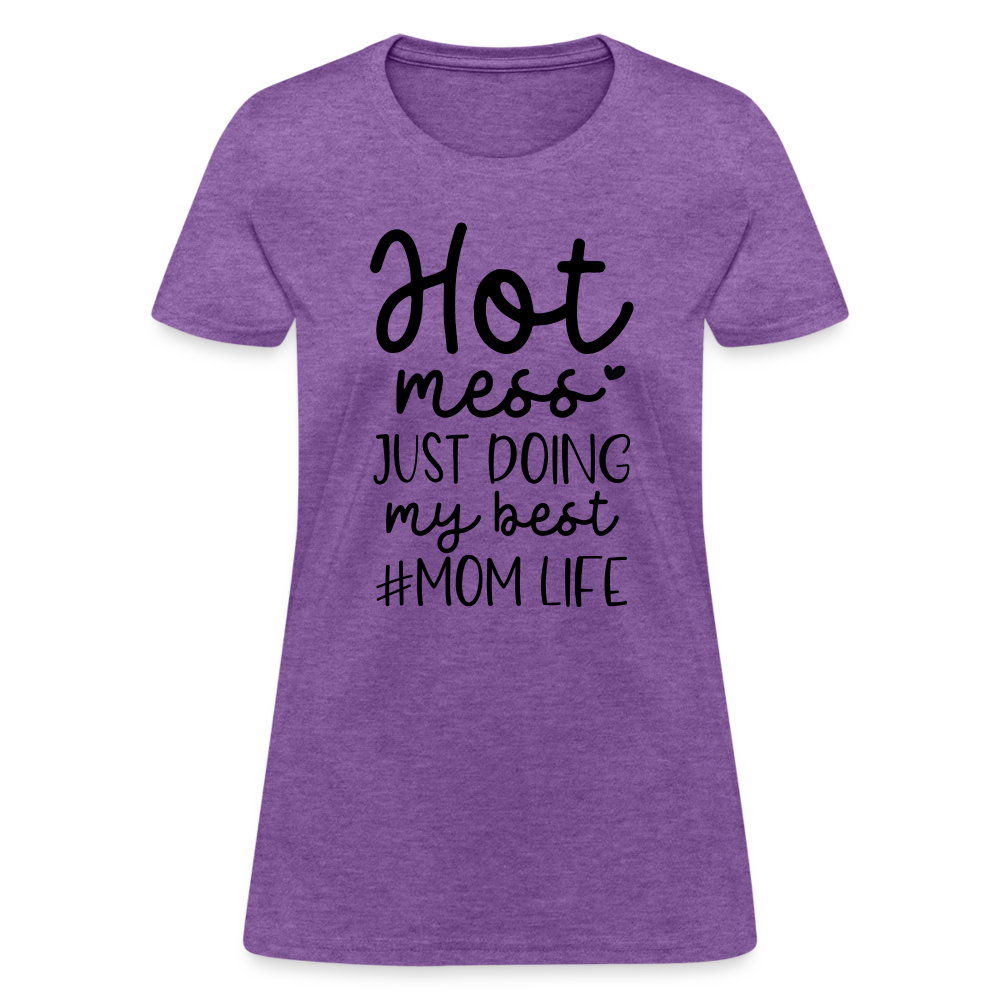 Hot Mess Just Doing My Best #Momlife Women's T-Shirt - purple heather