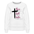This is How I Fight My Battles Women’s Premium Sweatshirt (2 Chronicles 20:15)
