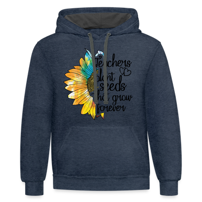 Teachers Plant Seeds That Grow Forever Hoodie - indigo heather/asphalt